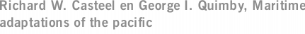 Richard W. Casteel en George I. Quimby, Maritime adaptations of the pacific