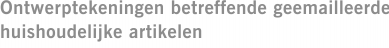Ontwerptekeningen betreffende geemailleerde huishoudelijke artikelen